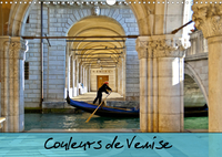 COULEURS DE VENISE (CALENDRIER MURAL 2020 DIN A3 HORIZONTAL) - PROMENADE COLOREE AU FIL DES CANAUX.