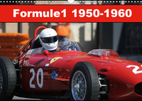 FORMULE 1 1950-1960 (CALENDRIER MURAL 2020 DIN A3 HORIZONTAL) - EN 1950, NAISSENT LES PREMIERS CHAMP