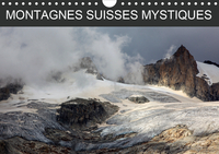 MONTAGNES SUISSES MYSTIQUES (CALENDRIER MURAL 2020 DIN A4 HORIZONTAL) - MOMENTS DANS LA NATURE (CALE