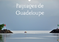 PAYSAGES DE GUADELOUPE (CALENDRIER MURAL 2020 DIN A3 HORIZONTAL) - UN LIEU PARADISIAQUE A DECOUVRIR