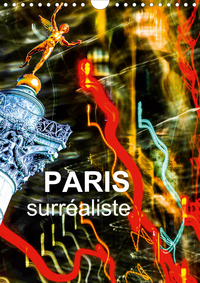 Paris surréaliste (Calendrier mural 2020 DIN A4 vertical)