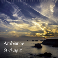 AMBIANCE BRETAGNE (CALENDRIER MURAL 2020 300 * 300 MM SQUARE) - UN VOYAGE SUR LES COTES BRETONNES DE