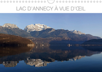 Lac d'Annecy à vue d'oeil (Calendrier mural 2020 DIN A4 horizontal)