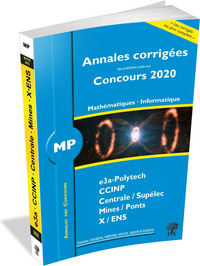 ANNALES CORRIGEES CONCOURS 2020 - MP MATHEMATIUQES - INFORMATIQUE