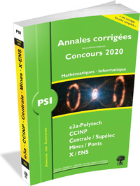 ANNALES CORRIGEES CONCOURS 2020 - PSI MATHEMATIQUES - INFORMATIQUE