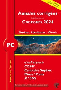 ANNALES DES CONCOURS 2024  PC PHYSIQUE, MODELISATION ET CHIMIE - CONCOURS E3A CCINP MINES CENTRALE