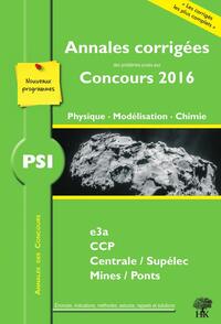 Annales des concours 2016 PSI physique modélisation et chimie