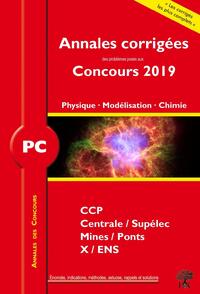 ANNALES CORRIGEES PC PROBLEMES CONCOURS 2019 PHYSIQUE MODELISATION CHIMIE - CCINP CENTRALE/SUPELEC M