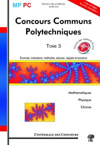 Intégrale CCP MP PC T3 mathématiques plysique chimie (L)