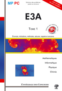 Intégrale E3A MP PC T1 mathématiques informatique physique chimie