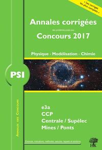 Annales des concours 2017 PSI physique modélisation et chimie