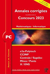 Annales corrigées des problèmes posés aux Concours 2023 – PC Mathématiques et Informatique