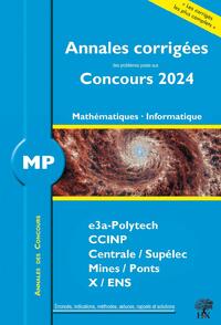 ANNALES DES CONCOURS 2024  MP MATHEMATIQUES ET INFORMATIQUE - CONCOURS E3A CCINP MINES CENTRALE POL