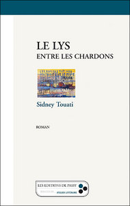 Le lys entre les chardons - roman