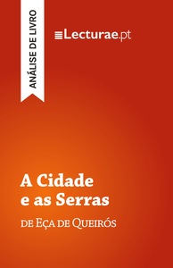 A Cidade e as Serras — Eça de Queirós (análise de livro)