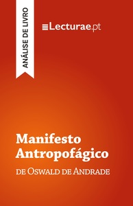 Manifesto Antropofágico — Oswald de Andrade (análise de livro)