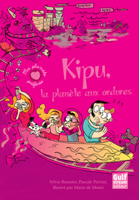 KIPU, LA PLANETE AUX ORDURES