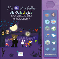 Mes 10 plus belles berceuses pour apaiser bébé et faire dodo