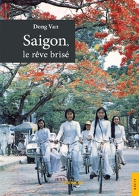 Saigon, le rêve brisé