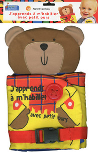 J'apprends à m'habiller avec petit ours