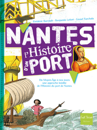 NANTES L'HISTOIRE D'UN PORT