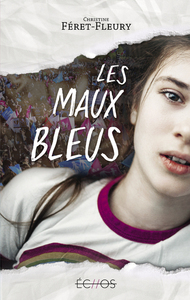 LES MAUX BLEUS