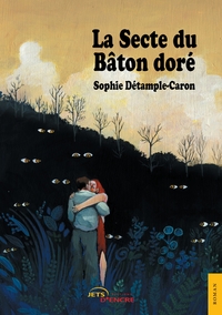 La Secte du Bâton doré