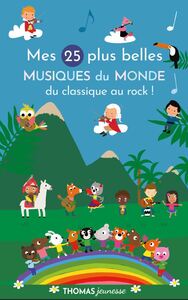 Mes 25 plus belles musiques du monde en livre sonore