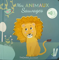 MES ANIMAUX SAUVAGES - MES LIVRES SONORES A TOUCHER