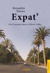 EXPAT' - UNE FRANCAISE DANS LA SILICON VALLEY