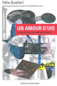 UN AMOUR D'UIQ - SCENARIO POUR UN FILM QUI MANQUE