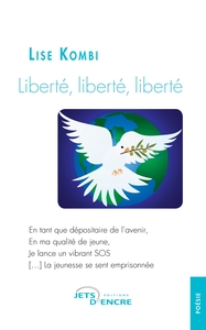 LIBERTE, LIBERTE, LIBERTE