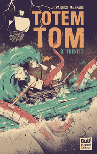 -Annulé- Totem Tom - Tome 3 Trinité