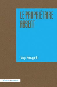 LE PROPRIETAIRE ABSENT