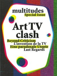 MULTITUDES HORS SERIE N 2 - ART TV CLASH