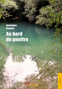 AU BORD DU GOUFFRE