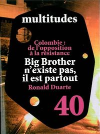 MULTITUDES N 40 / BIG BROTHER N'EXISTE PAS,IL EST PARTOU