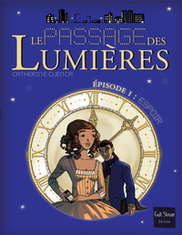 Le Passage des Lumières - tome 1 Espoirs