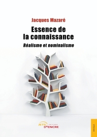 ESSENCE DE LA CONNAISSANCE - REALISME ET NOMINALISME