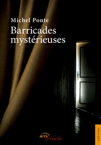 BARRICADES MYSTERIEUSES