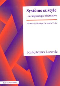 SYSTEME ET STYLE - UNE LINGUISTIQUE ALTERNATIVE