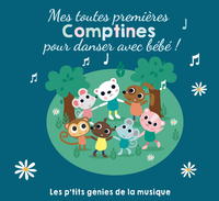 Mes toutes premières comptines pour danser et s'amuser