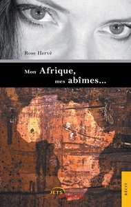 Mon Afrique, mes abîmes