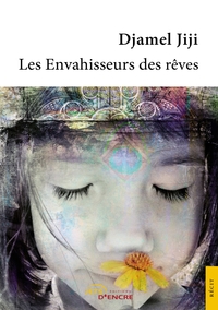 LES ENVAHISSEURS DES REVES