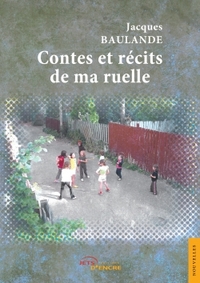CONTES ET RECITS DE MA RUELLE