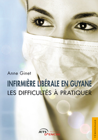 INFIRMIERE LIBERALE EN GUYANE