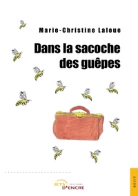 DANS LA SACOCHE DES GUEPES