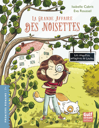 Les Enquêtes potagères de Loulou - tome 1 La Grande affaire des noisettes