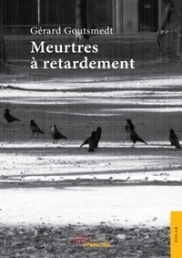 MEURTRES A RETARDEMENT