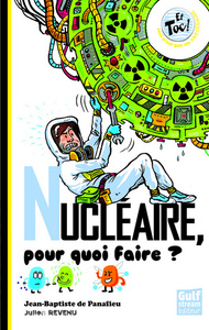 NUCLEAIRE, POUR QUOI FAIRE ?